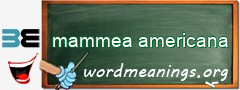 WordMeaning blackboard for mammea americana